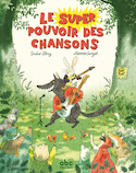 Super pouvoir des chansons (Le)